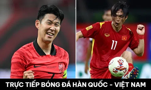 Trực tiếp bóng đá ĐT Hàn Quốc vs ĐT Việt Nam hôm nay - FIFA Days: Son Heung Min gặp khó trước sao HAGL?