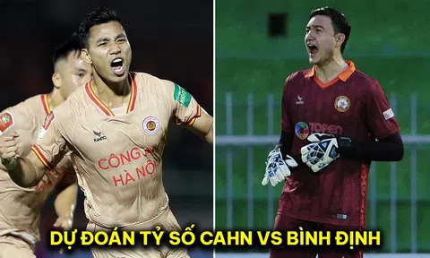 Dự đoán tỷ số CLB CAHN vs Bình Định - Vòng 1 V.League 2023/24: Cựu sao HAGL 'xé lưới' Đặng Văn Lâm?