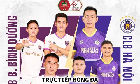 Xem trực tiếp bóng đá B. Bình Dương vs Hà Nội FC ở đâu, kênh nào? Link xem trực tuyến V.League