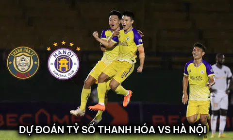 Dự đoán tỷ số Thanh Hóa vs Hà Nội FC - V.League 2023/24: Trò cưng HLV Troussier lập kỷ lục?