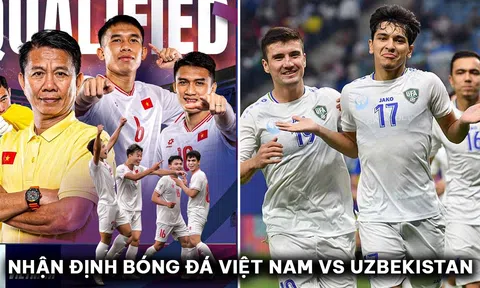 Nhận định bóng đá U23 Việt Nam vs U23 Uzbekistan - VCK U23 châu Á 2024: Tái hiện ký ức Thường Châu