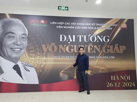 “Đại tướng Võ Nguyên Giáp: Nhà quân sự thiên tài, nhà văn hóa lớn”