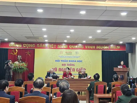 Hội thảo khoa học “Đại tướng Võ Nguyên Giáp: Nhà quân sự thiên tài, nhà văn hóa lớn”