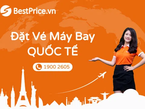 Săn vé máy bay đi nước ngoài giá rẻ dễ dàng, ưu đãi giảm đến 1,5 triệu tại BestPrice.vn