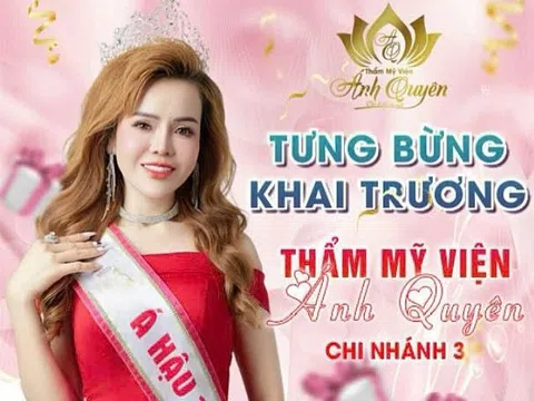 Thẩm mỹ viện Ánh Quyên chuẩn bị khai chương chi nhánh 3 tại TP.HCM