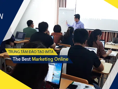 Học digital marketing thực tế tại IMTA