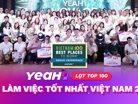 Tập đoàn YeaH1 được vinh danh ở 'Top 100 Nơi làm việc tốt nhất Việt Nam'