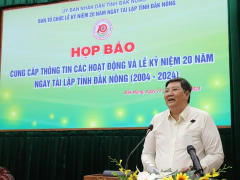 Đắk Nông dự kiến tổ chức Lễ kỷ niệm 20 năm ngày tái lập tỉnh với nhiều hoạt động đặc sắc