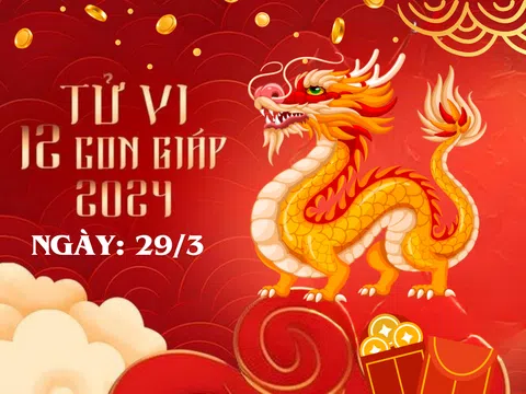 Tử vi 12 con giáp hôm nay ngày 29/3/2024: Tuổi Mão bị lừa dễ trắng tay, vận tuổi Ngọ đỏ chót