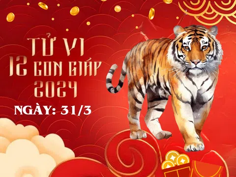 Tử vi 12 con giáp hôm nay ngày 31/3/2024: Tuổi Sửu cảnh giác nguy hại, tuổi tuổi Ngọ phải kiên quyết