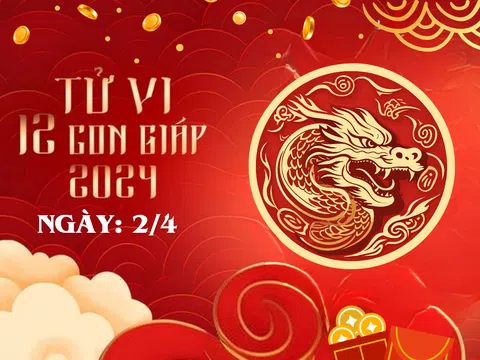 Tử vi 12 con giáp hôm nay ngày 2/4/2024: Tuổi Sửu - Mão công việc trắc trở, nhiều tuổi tình cảm đi xuống