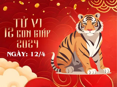 Tử vi 12 con giáp hôm nay ngày 12/4/2024: Tuổi Sửu gian nan, tuổi Tuất trở ngại, nhiều tuổi đỏ tình