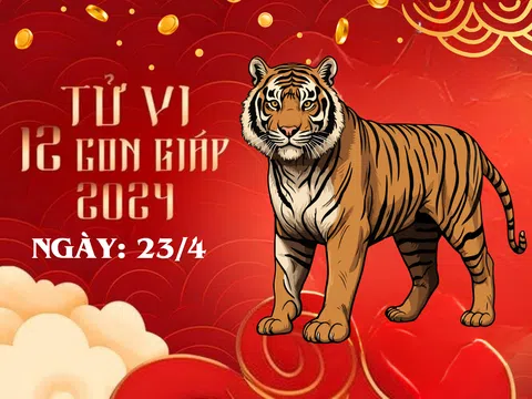 Tử vi 12 con giáp hôm nay ngày 23/4/2024: Dần dễ hao của, Mùi phải cố gắng, nhiều tuổi vượng phát