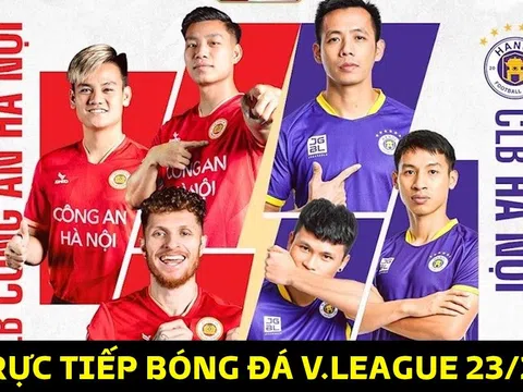 Xem trực tiếp bóng đá CLB CAHN vs Hà Nội FC ở đâu, kênh nào? Link xem trực tuyến V.League 2023/24