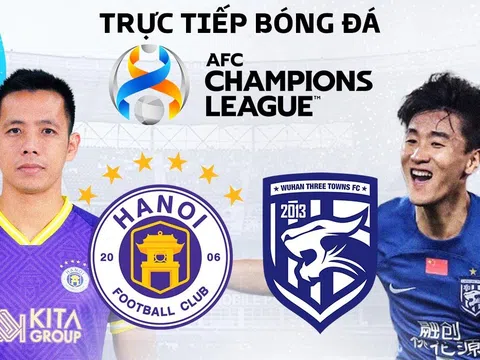 Trực tiếp bóng đá Hà Nội FC vs Wuhan Three Towns - AFC Champions League: Trò cưng HLV Troussier tỏa sáng?