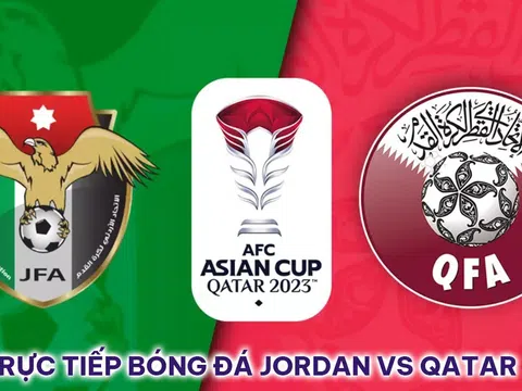 Xem trực tiếp bóng đá Jordan vs Qatar ở đâu, kênh nào? Link xem trực tuyến chung kết Asian Cup 2023