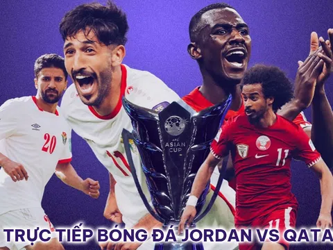 Trực tiếp bóng đá Jordan vs Qatar - Chung kết Asian Cup 2023: Bại tướng của ĐT Việt Nam gây sốt?