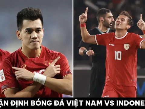 Nhận định bóng đá ĐT Việt Nam vs Indonesia - VL World Cup 2026: Cơ hội cuối cùng cho HLV Troussier?