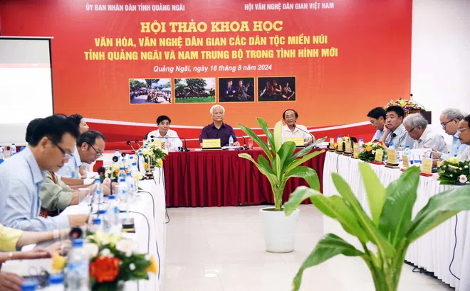 Hội thảo khoa học “Văn hóa, văn nghệ dân gian các dân tộc miền núi tỉnh Quảng Ngãi và Nam Trung Bộ trong tình hình mới"