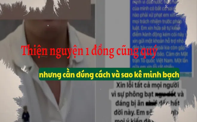 Thiện nguyện 1 đồng cũng quý nhưng cần đúng cách và sao kê minh bạch