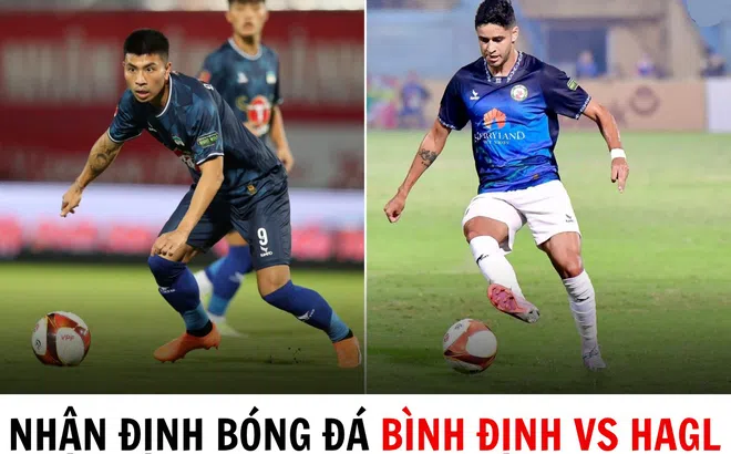Nhận định bóng đá Bình Định vs HAGL - Vòng 3 V.League 2023/24: Tân binh rực sáng?