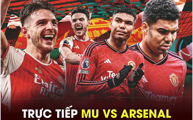 Xem trực tiếp bóng đá MU vs Arsenal ở đâu, kênh nào? Link xem trực tiếp Man Utd Ngoại hạng Anh K+ HD