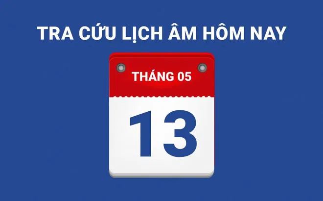Lịch âm hôm nay 13/05 và những điều cấm kỵ