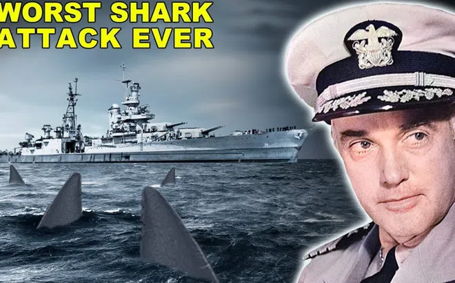 Tàu chiến có số phận bi thảm nhất Thế chiến thứ 2, bị tàu ngầm đánh chìm, hơn 150 thủy thủ bị cá mập ăn thịt
