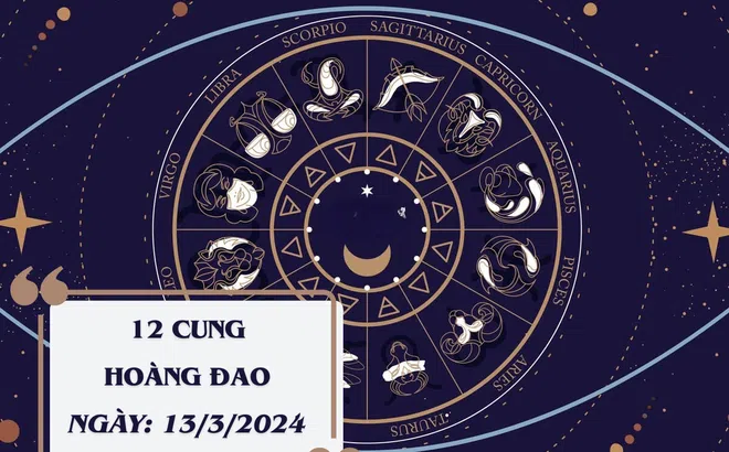 Tử vi 12 cung hoàng đạo hôm nay ngày 13/3: Song Ngư dễ mất của, Song Tử quay lại tình cũ, Thiên Bình có tin vui