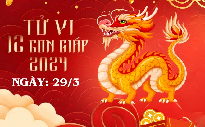 Tử vi 12 con giáp hôm nay ngày 29/3/2024: Tuổi Mão bị lừa dễ trắng tay, vận tuổi Ngọ đỏ chót
